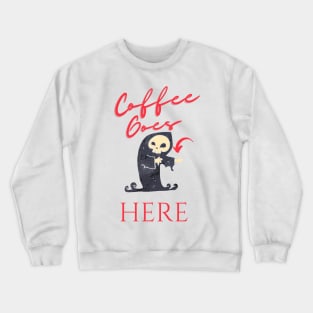 Grim Needs Coffee Crewneck Sweatshirt